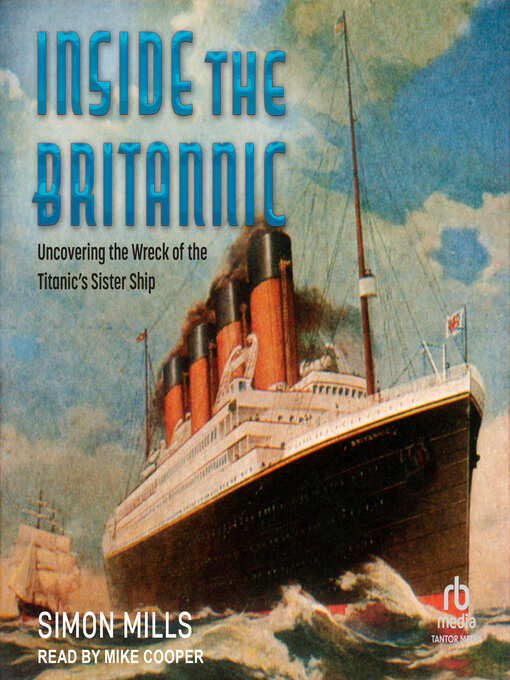 Title details for Inside the Britannic by Simon Mills - Wait list